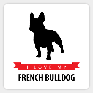 I Love My French Bulldog Magnet